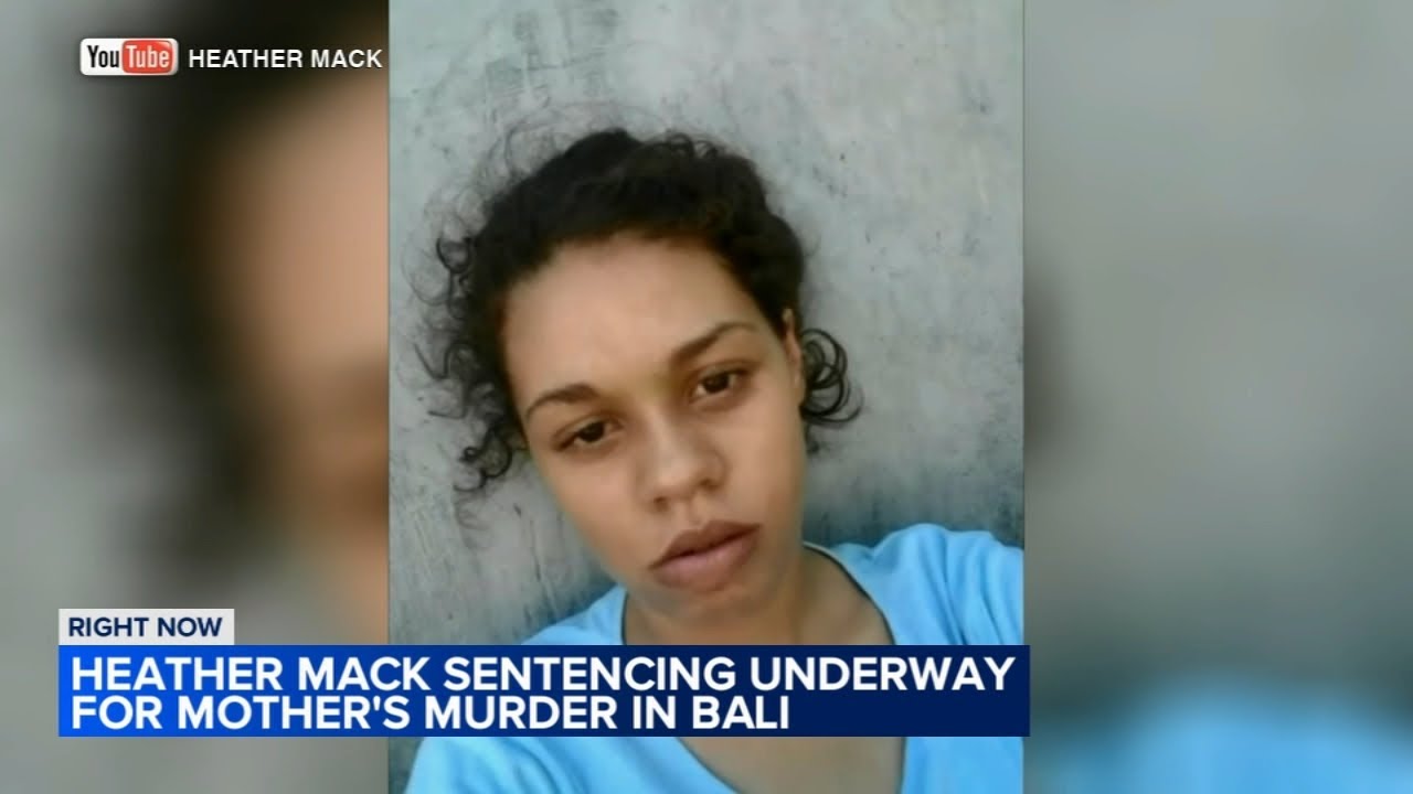 Heather mack bali killing sentence